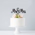Cake Topper - Mr and Mrs